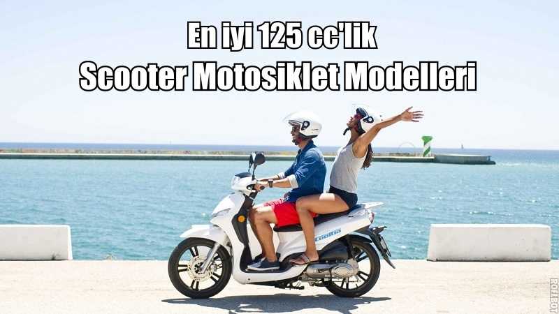 En iyi 125 cc Scooter motosiklet