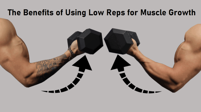 Benefits of Low Reps